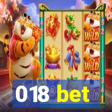 018 bet